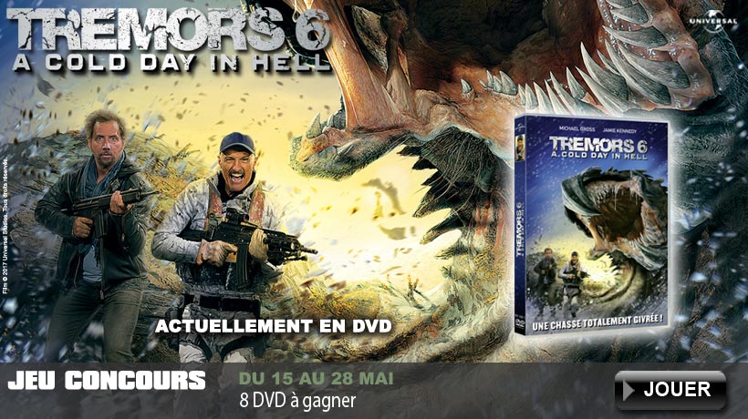 Jeu concours Tremors 6 - A Cold Day In Hell