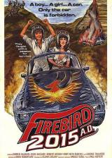 Miniature d'affiche inconnue de 'Firebird 2015 A.D.'